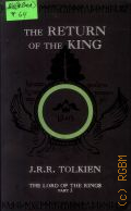 Tolkien J.R.R., The Return of the King. The Lord of the Rings part three  1999