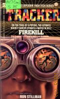 Stillman R., Firekill. Tracker  1991 (Tracker)