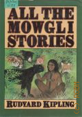 Kipling R., All the Mowgli Stories � 1984