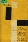 Bazin H., Vipre au poing.La mort du petit cheval.Cri de la Chouette  1979