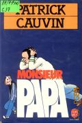 Cauvin P., Monsieur Papa  1983