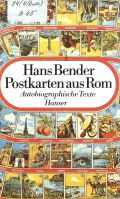 Bender H., Postkarten aus Rom. autobiographische Texte  cop.1989