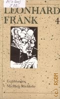 Frank L., Erzahlungen. Michaels Ruckkehr. Ausgewahlte Werke in vier Banden Band 4  1991