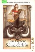 Grimm J., Das tapfere Schneiderlein  1990