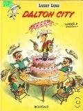 Goscinny R., Dalton city  1992 (Lucky Luke)