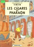 Herge, Les cigares du pharaon  cop.1983 (Les aventures de Tintin)
