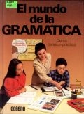 El mundo de la gramatica. curso teorico-practico. El mundo de la gramatica Nivel 4  1988