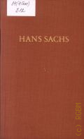 Sachs H., Fastnachtspiele.Komodien und Tragodien. Werke in zwei Banden Bd.2  1992 (Bibliothek deutscher Klassiker)
