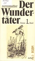 Strittmatter E., Roman. Der Wundertater Bd.1 � cop.1987