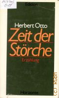 Otto H., Zeit der Storche. Erzahlung � 1988