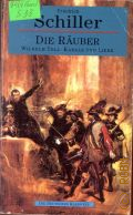 Schiller F., Die Rauber.Kabale und Liebe.Wilhelm Tell � cop.1994 (Die Deutschen Klassiker. 30)