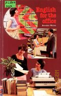 Moore B., English for the Office � 1996