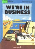 Norman S., We're in Business. English for commercial practice and international trade. Students' book � 1993