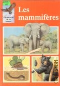 Horton C., Les mammiferes  1984 (Decouverte de la nature)