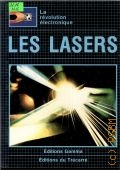 McKie R., Les lasers  1984 (La revolution electronique)