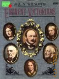 Wilson A.N., Eminent Victorians � 1989