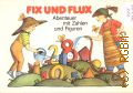 Lehmann J., Fix und Flux. Abenteuer mit Zahlen und Figuren  1990