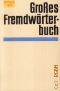 Kufner R., Grosses Fremdworterbuch. uber 40 000 Stichwortern � 1982