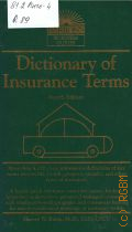 Rubin H.W., Dictionary of Insurance Terms � 2000