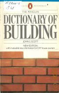 Scott J.S., The Penguin Dictionary of Building � 1984