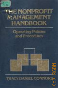 The Nonprofit Management Handbook: Operating Policies and Procedures. 1996 Cumulative Supplement  1993