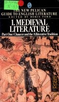 Medieval Literature. Part One: Chaucer and the Alliterative Tradition. The New Pelican Guide to English Literature Vol.1  1983