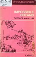 McCallum G.P., Impossible Dreams  1978 (Structured Readers)