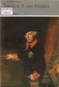 Mittenzwei I., Friedrich II. von Preussen. eine Biographie — 1990