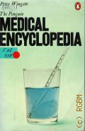 Wingate P., The Penguin Medical Encyclopedia � 1982