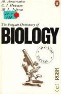 Abercrombie M., The Penguin Dictionary of Biology  1982
