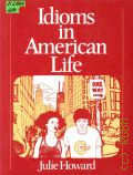 Howard J., Idioms in American Life � cop.1987