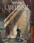 Schuiten F., Les Cites obscures l'archiviste � 1987 (Les Cites obscures)