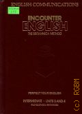 Enger D.A., Encounter English. The Britannica method. Intermediate. Units 1 and 2 � cop.1989 (English communications)