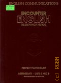 Enger D.A., Encounter English. The Britannica method. Intermediate. Units 7 and 8 � cop.1989 (English communications)