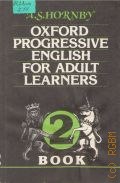  A.., . Oxford Progressive English for Adult Learners Vol.2  1994