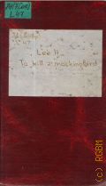 Lee H., To Kill a Mockingbird � 1981