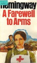 Hemingway E., A Farewell to Arms  1982