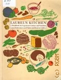 Robertson L., Laurels Kitchen. A Handbook for Vegetarian Cookery and Nutrition  1983