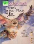 Bach R., There Is No Such Place As Far Away � 1993