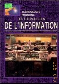 Slater D., Les technologies de l'information  1988 (Technologie moderne)
