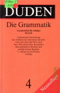 Die Grammatik. [unentbehrlich fur richtiges Deutsch]. Duden Band 4 � 1995 (Das Standardwerk zur deutschen Sprache)
