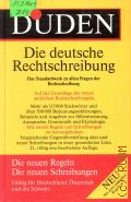 Die deutsche Rechtschreibung. Duden Bd.1
