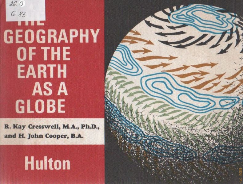 Gresswell R.Kay The Geography of the Earth as a Globe