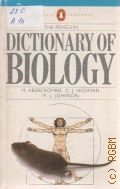 Abercrombie M., The Penguin dictionary of Biology — 1984 (Penguin Reference Books)