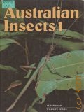 Non-pupating Insects. Australian Insekts Vol.1 — 1981 (Australian wildlife series)