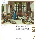 Dolling I., Der Mensch und sein Weib. Frauen-und Mannerbilder. Geschichtliche Ursprunge und Perspektiven  1991