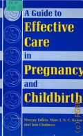 Enkin M., A Guide to Effective Care in Pregnancy and Childbirth  1991