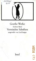 Goethe J.W., Vermischte Schriften. Goethe Werke Band 6 � 1977
