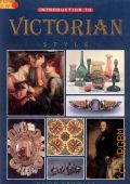 Crowley D., Introduction to Victorian Style � 1990