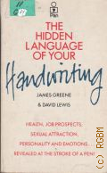 Greene J., The Hidden Language of Your Handwriting � 1982
